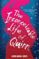 The Inconceivable Life of Quinn di Marianna Baer edito da AMULET BOOKS
