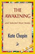 The Awakening di Kate Chopin edito da 1st World Publishing