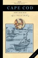 Cape Cod New & Old: New & Old di Agnes Rothery edito da APPLEWOOD