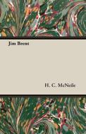 Jim Brent di H. C. Mcneile edito da Benson Press