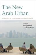 The New Arab Urban edito da New York University Press