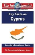 Key Facts on Cyprus: Essential Information on Cyprus di Patrick W. Nee edito da Createspace