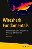 Wireshark Fundamentals di Vinit Jain edito da APress