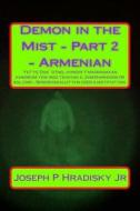 Demon in the Mist - Part 2 - Armenian di Joseph P. Hradisky edito da Createspace