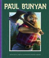 Paul Bunyan di M. J. York edito da CHILDS WORLD
