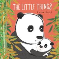 The Little Things di Emma Dodd edito da TEMPLAR BOOKS