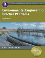 Environmental Engineering Practice PE Exams di R. W. Schneiter edito da Professional Publications Inc