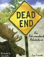 Dead End di Liza Frenette edito da North Country Books