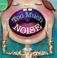 Too Much Noise! di Meg Greve edito da Rourke Publishing (FL)