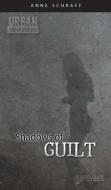 Shadows of Guilt di Anne Schraff edito da Saddleback Educational Publishing, Inc.