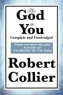 The God in You di Robert Collier edito da Wilder Publications