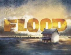Flood di Alvaro F Villa edito da Capstone Press