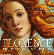 Florence di Ross King, Anja Grebe edito da Black Dog & Leventhal Publishers Inc