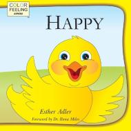 Happy di Esther Adler edito da Bright Awareness Publications