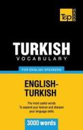 Turkish vocabulary for English speakers - 3000 words di Andrey Taranov edito da BoD