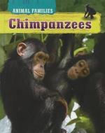 Animal Families Chimpanzees di Brown Bear Books edito da BROWN BEAR BOOKS