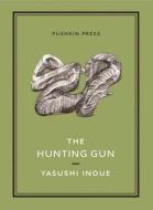 The Hunting Gun di Yasushi Inoue edito da Pushkin Press