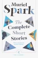The Complete Short Stories di Muriel Spark edito da Canongate Books Ltd
