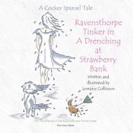 Ravensthorpe Tinker in A Drenching at Strawberry Bank di Lorraine Collinson edito da The Choir Press