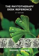 The Phytotherapy Desk Reference: 6th Edition di Michael Thomsen edito da AEON BOOKS LTD