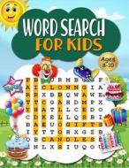 Word Search for Kids Ages 8-10 di Claudia Marchis edito da EM Publishers Press