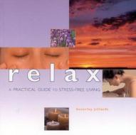 Relax edito da Anness Publishing