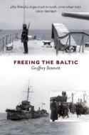 Freeing the Baltic di Geoffrey Bennett edito da BIRLINN