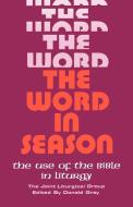 The Word in Season di Donald Gray edito da Canterbury Press