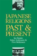 Japanese Religions Past and Present di Esben Andreasen edito da Routledge