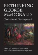 Rethinking George MacDonald edito da Scottish Literature International