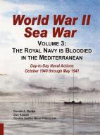 World War II Sea War, Volume 3 di Donald A Bertke, Gordon Smith, Don Kindell edito da Bertke Publications