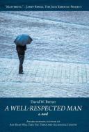 A Well-Respected Man di David W. Berner edito da Strategic Book Publishing & Rights Agency, LLC