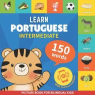 Learn portuguese - 150 words with pronunciations - Intermediate di Gnb edito da Amazon Digital Services LLC - Kdp