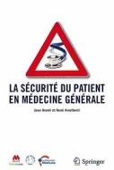La Securite Du Patient En Medecine Generale di 9782817800028 edito da Springer
