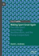 Making Sport Great Again di David L. Andrews edito da Springer-Verlag GmbH