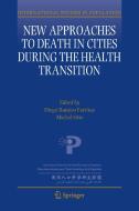 New Approaches to Death in Cities during the Health Transition edito da Springer-Verlag GmbH