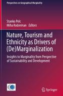 Nature, Tourism And Ethnicity As Drivers Of (de)marginalization edito da Springer International Publishing Ag