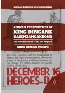 African Perspectives of King Dingane kaSenzangakhona di Sifiso Mxolisi Ndlovu edito da Springer International Publishing