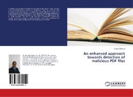 An enhanced approach towards detection of malicious PDF files di Neeraj Sharma edito da LAP Lambert Academic Publishing
