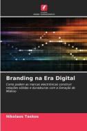 Branding na Era Digital di Nikolaos Taskos edito da Edições Nosso Conhecimento