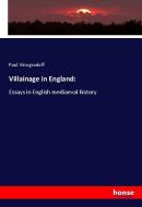 Villainage in England: di Paul Vinogradoff edito da hansebooks