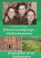 Schwarzwaldjunge - Weltenbummler di Gerhard Moser edito da tredition