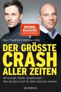 Der größte Crash aller Zeiten di Matthias Weik, Marc Friedrich edito da Lübbe