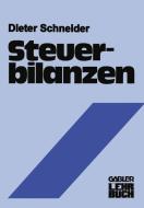 Steuerbilanzen di Dieter Schneider edito da Gabler Verlag