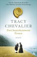 Zwei bemerkenswerte Frauen di Tracy Chevalier edito da Atlantik Verlag