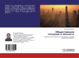 Obshchestvennoe Soznanie I Lichnost' di Simakov Vladimir edito da Lap Lambert Academic Publishing