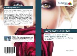 Somebody Loves Me di Siddhartha Dash edito da Justfiction Edition