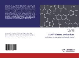 Schiff's bases derivatives di Zainab Hussain, Emad Yousif, Bushra Taher edito da LAP Lambert Academic Publishing