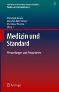 Medizin und Standard edito da Springer-Verlag GmbH