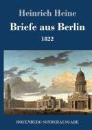 Briefe aus Berlin di Heinrich Heine edito da Hofenberg